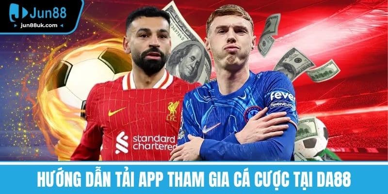 DA88 - Tìm Hiểu Về Những Ưu Điểm Và Dịch Vụ Hấp Dẫn 3 Hướng dẫn tải App tham gia cá cược tại DA88